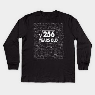 Square Root of 256 16th Birthday 16 Years Old Math Science Lover Gifts Nerdy Geeky Gift Idea Kids Long Sleeve T-Shirt